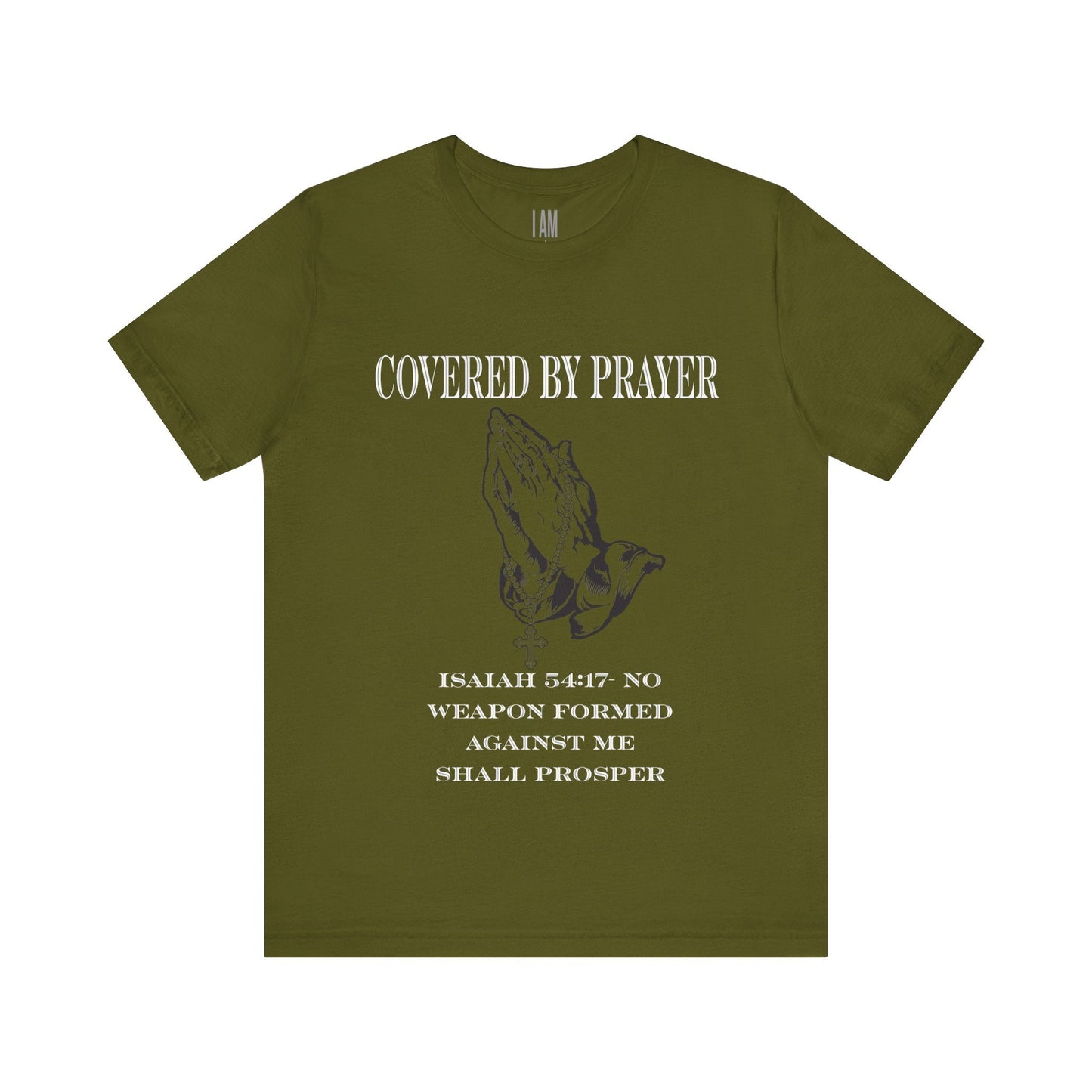Covered By Prayer T-Shirt Printify