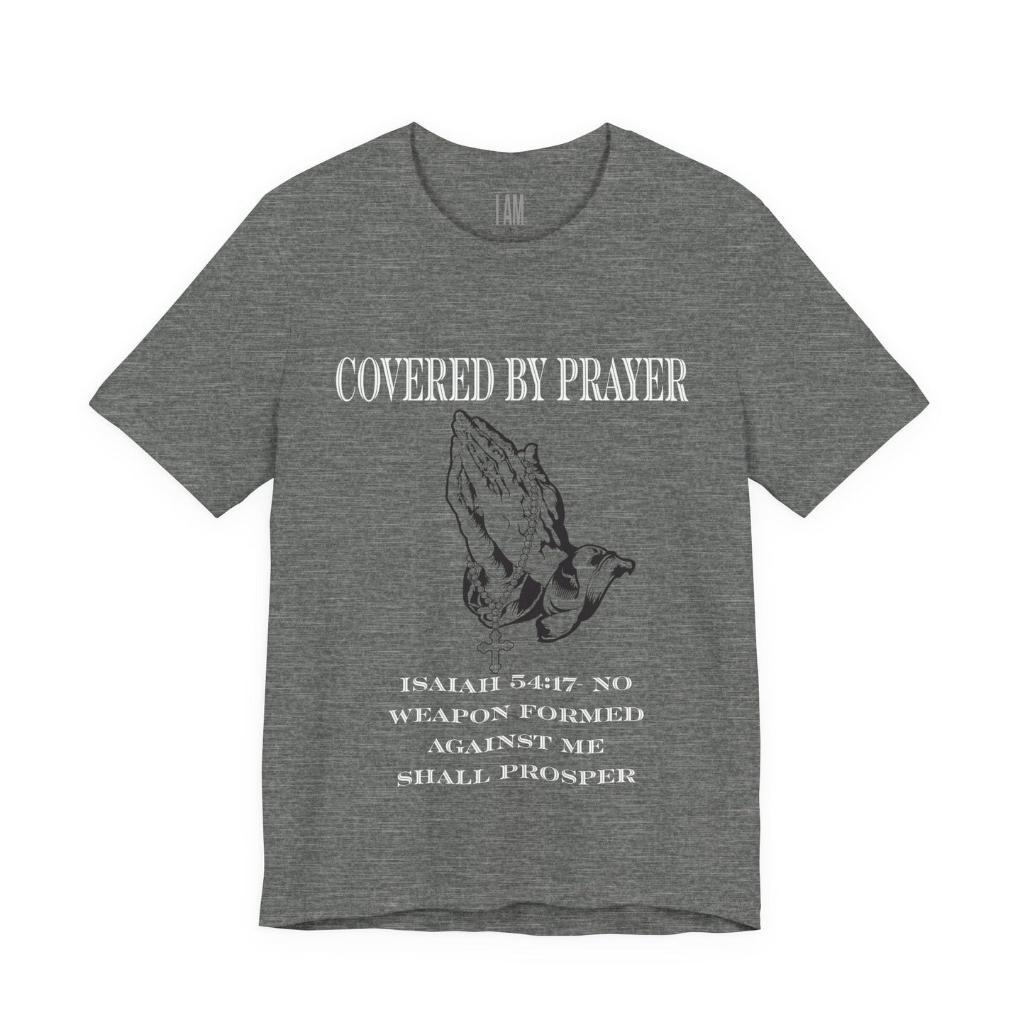 Covered By Prayer T-Shirt Printify
