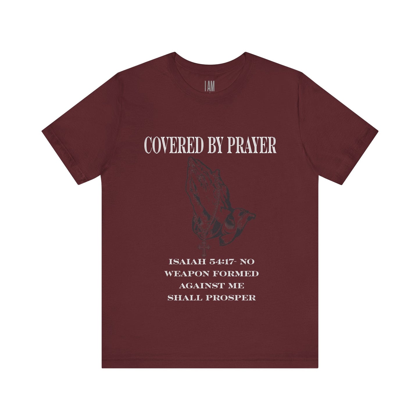 Covered By Prayer T-Shirt Printify