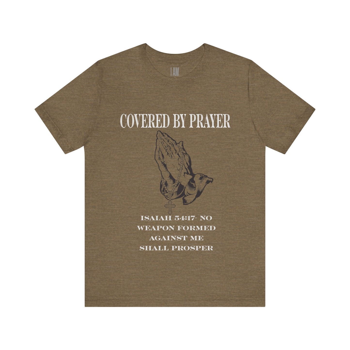 Covered By Prayer T-Shirt Printify