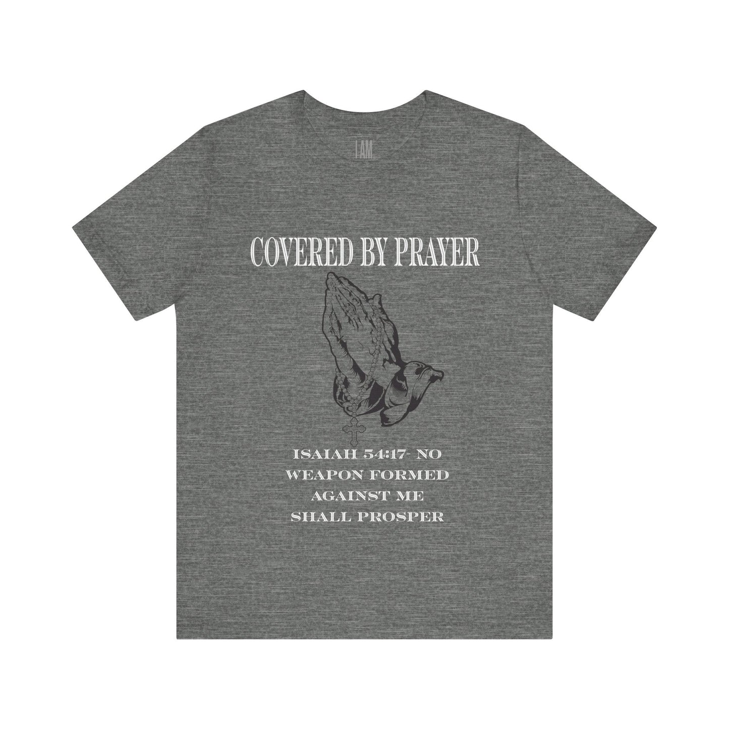 Covered By Prayer T-Shirt Printify