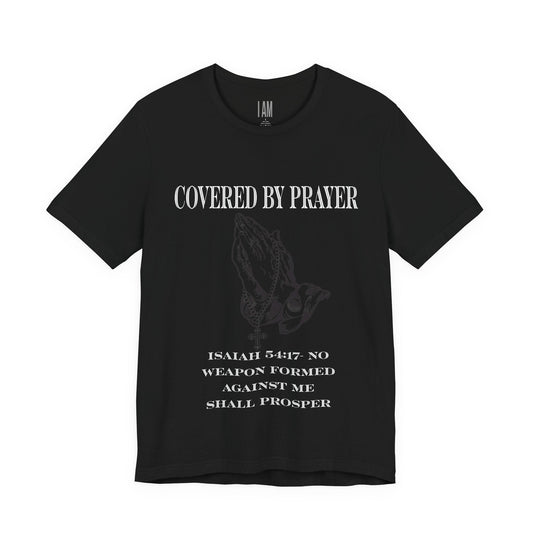 Covered By Prayer T-Shirt Printify