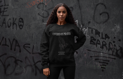 Covered By Prayer Unisex Sweatshirt Printify