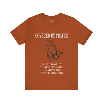 Covered By Prayer T-Shirt Printify