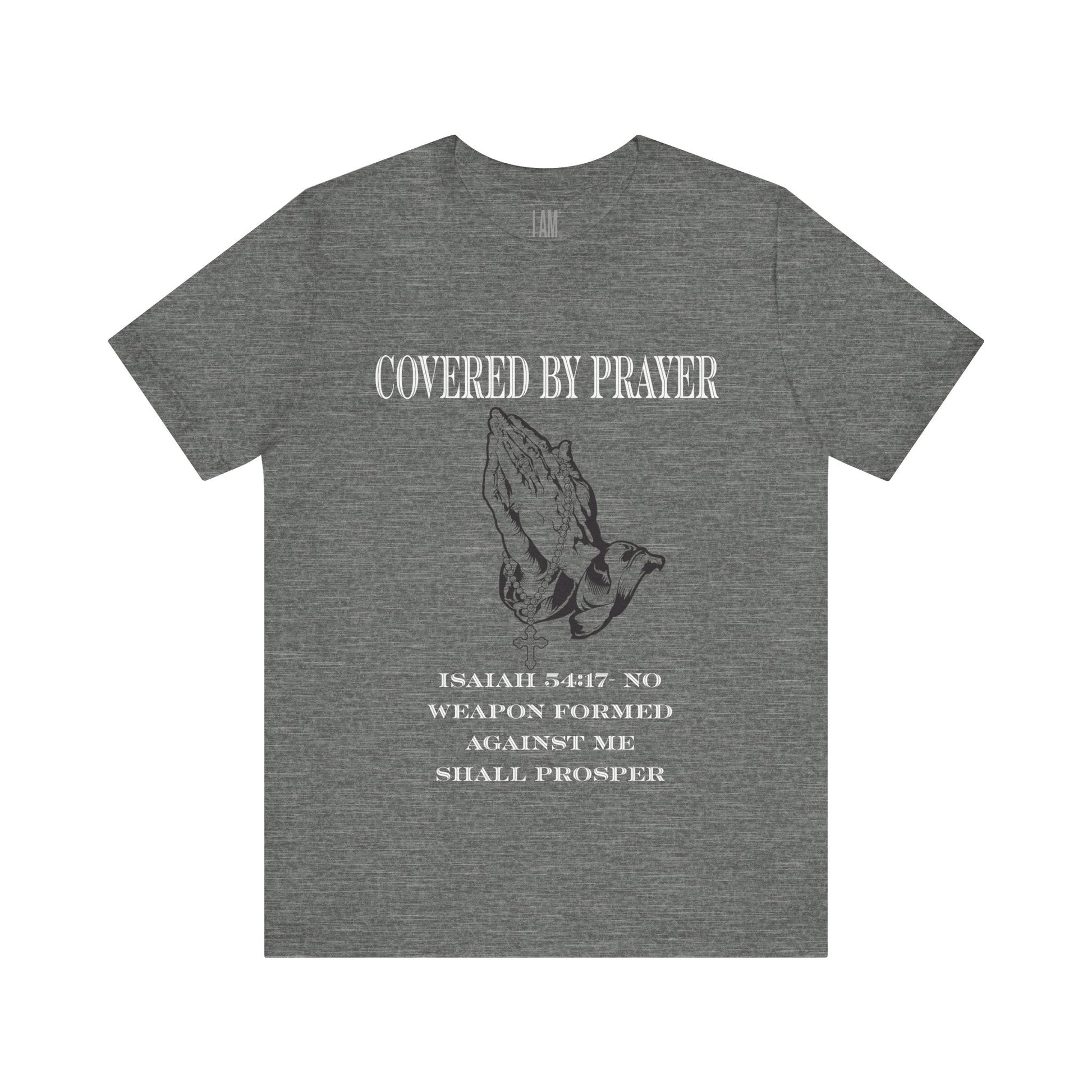 Covered By Prayer T-Shirt Printify