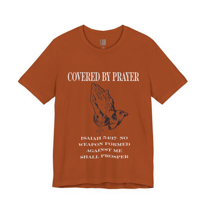 Covered By Prayer T-Shirt Printify
